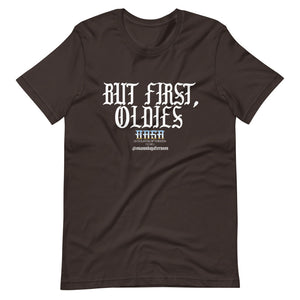 "But first, Oldies" Short-Sleeve Unisex T-Shirt