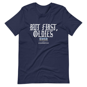 "But first, Oldies" Short-Sleeve Unisex T-Shirt