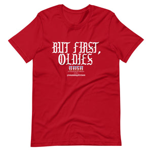 "But first, Oldies" Short-Sleeve Unisex T-Shirt